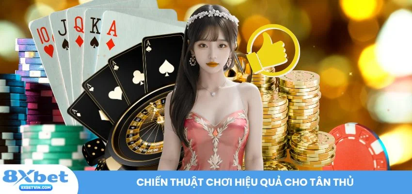 Chiến thuật chơi hiệu quả cho tân thủ