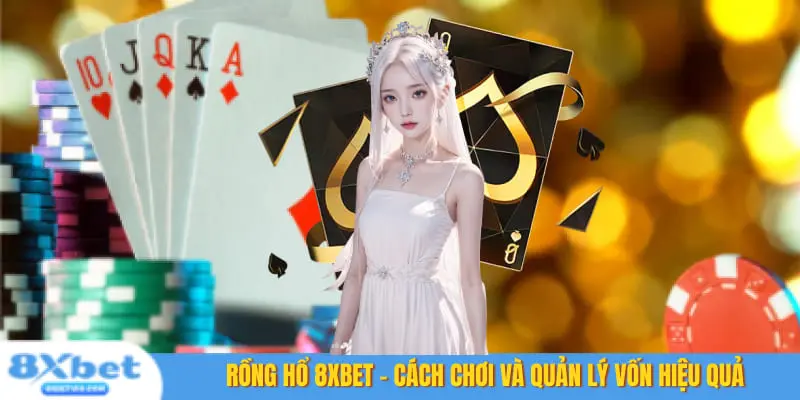 Rồng hổ 8xbet